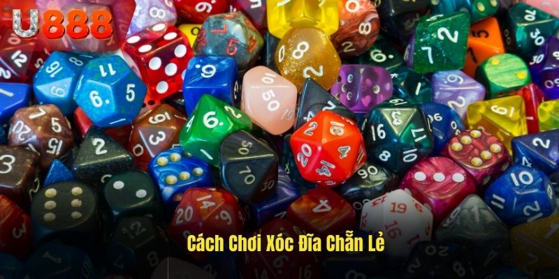 cách chơi xóc đĩa chẵn lẻ